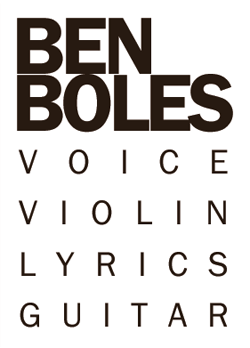 Ben Boles - VOICE - VIOLIN - LYRICS - GUITAR